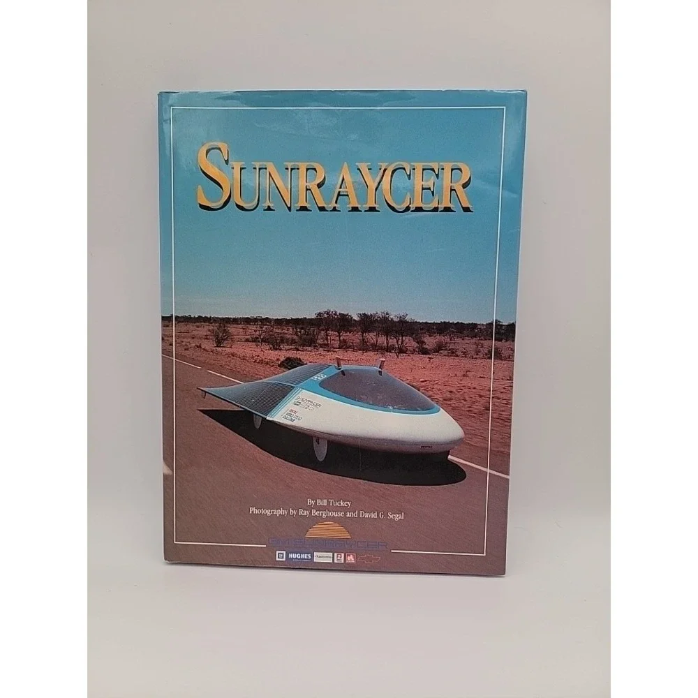 Bill Tuckey Sunraycer Hardcover‎ 1989 1st Ed GM Solar Car History Good Condition